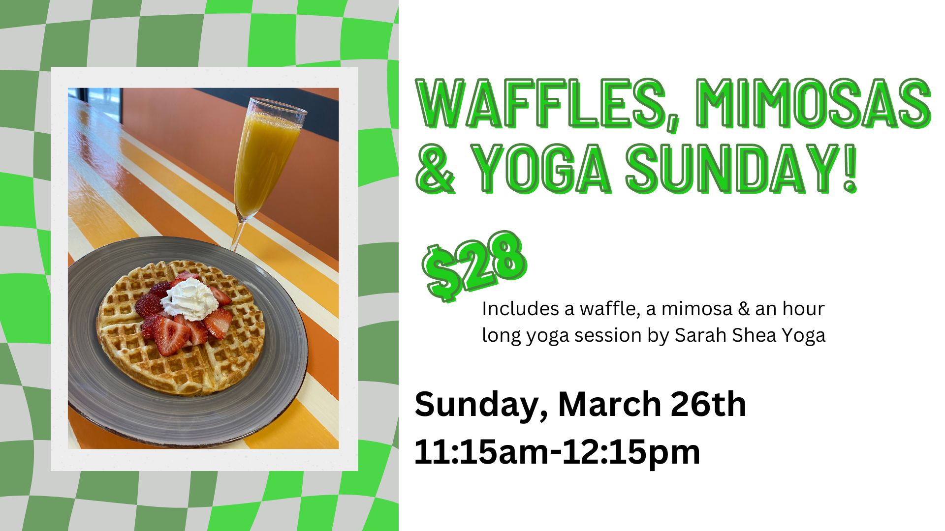 Waffles, Mimosas, and Yoga Sunday!