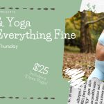 Wine and Yoga Make Everything Fine